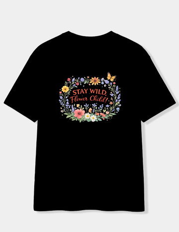 STAY WILD FLOWER CHILD OVERSIZED T-SHIRT