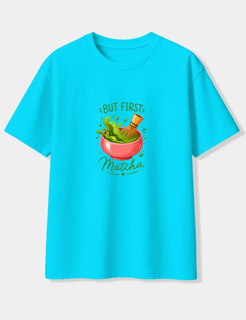 BUT FIRST MATCHA OVERSIZED T-SHIRT