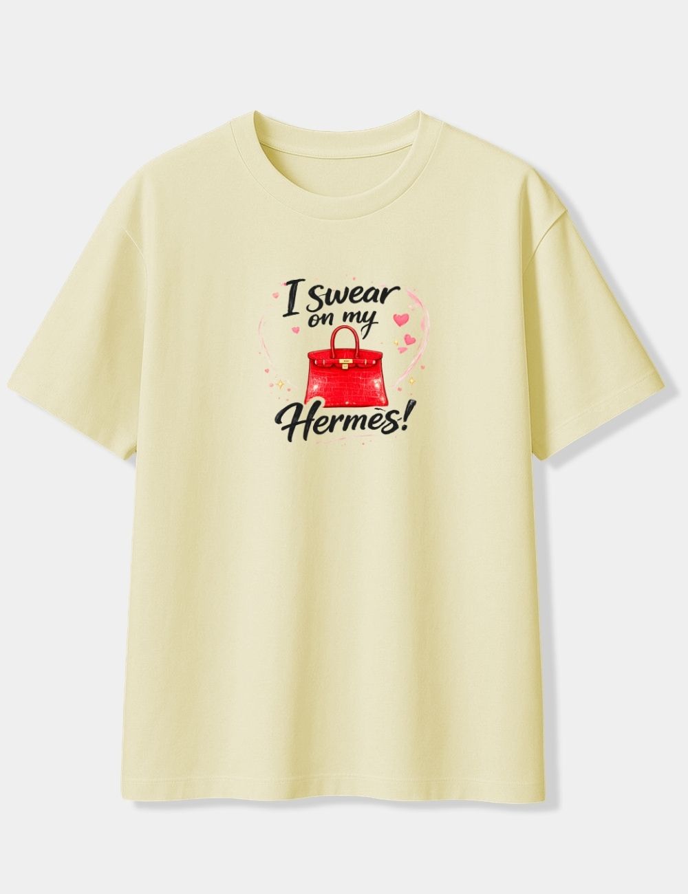 I SWEAR ON MY HERMES! OVERSIZED T-SHIRT