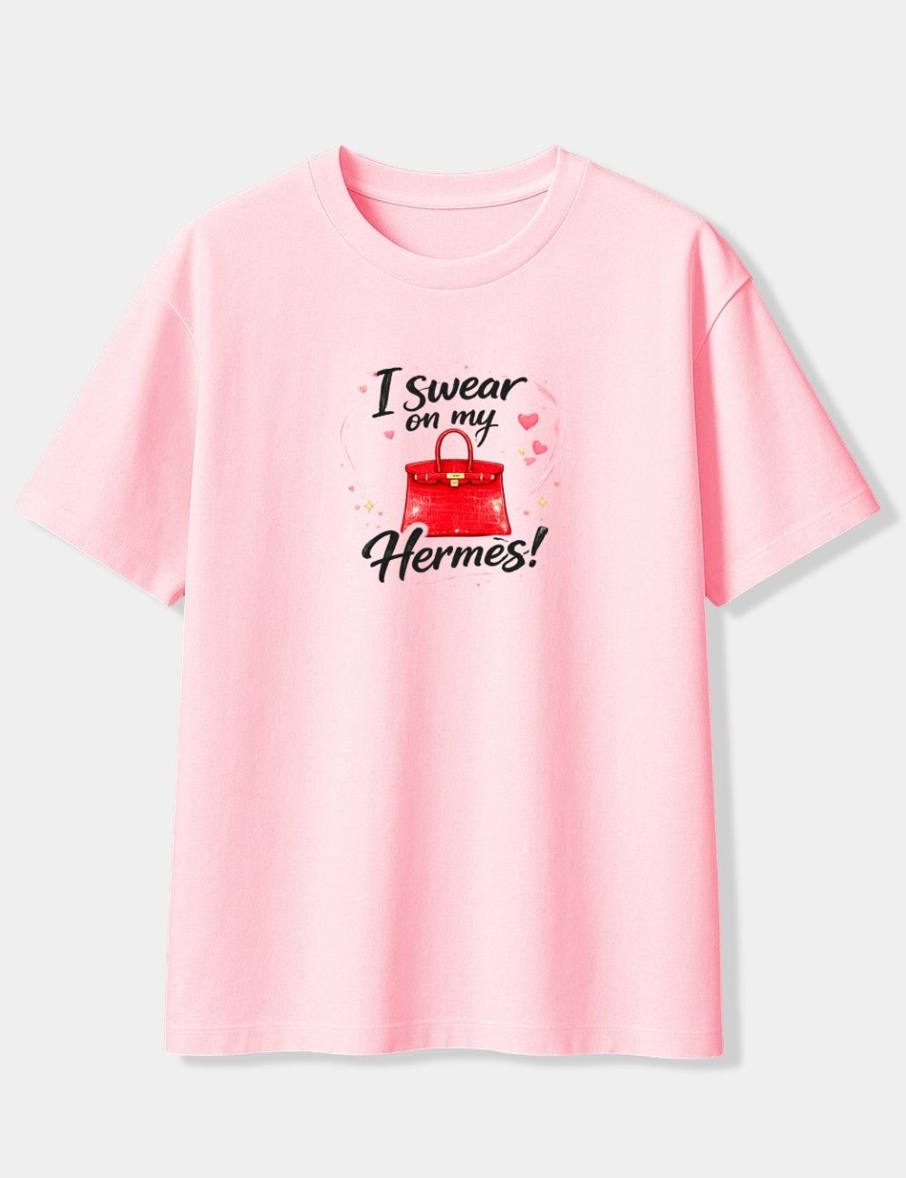 I SWEAR ON MY HERMES! OVERSIZED T-SHIRT