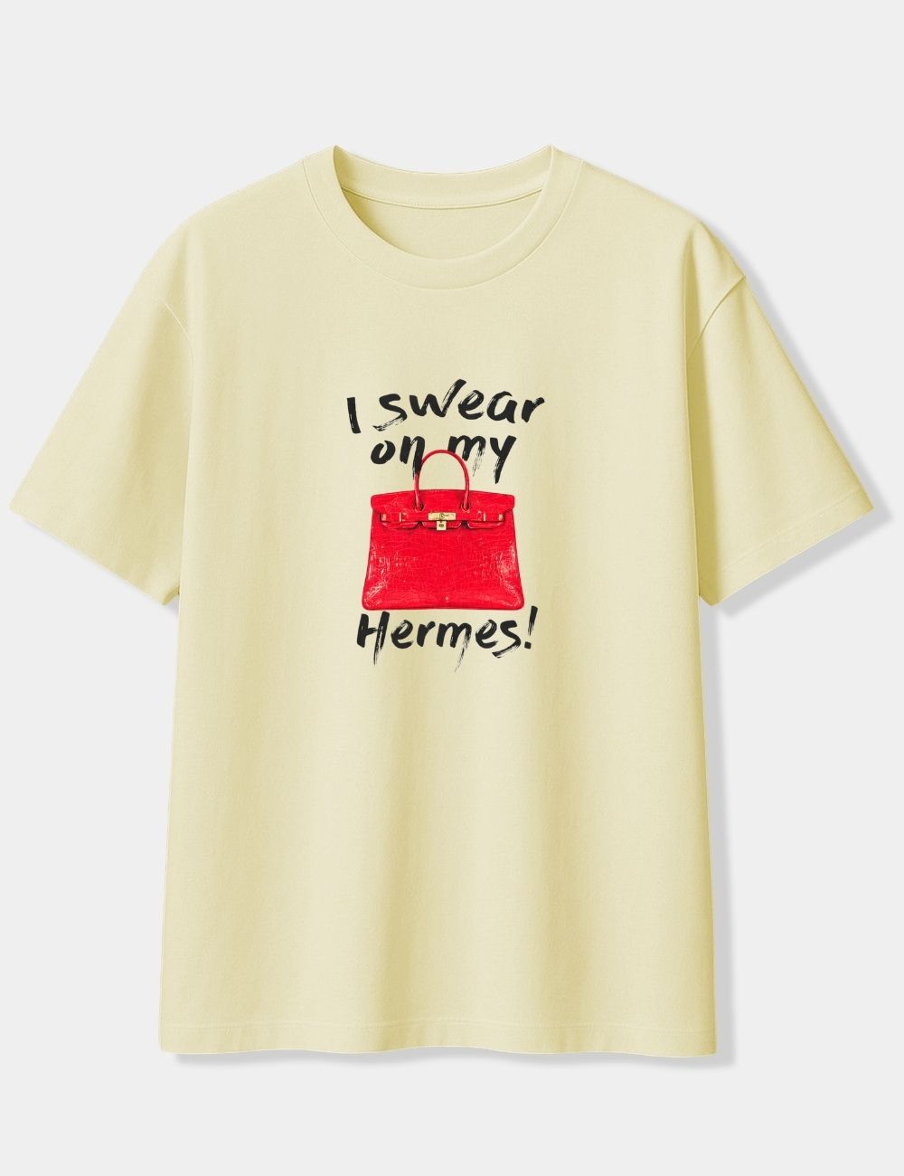 I SWEAR ON MY HERMES! OVERSIZED T-SHIRT