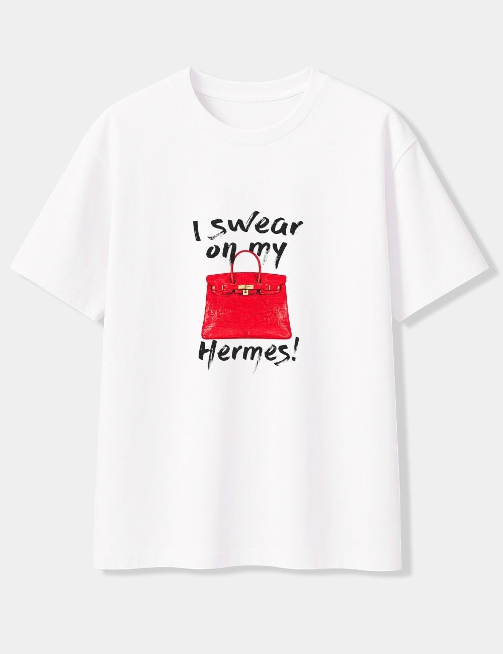 I SWEAR ON MY HERMES! OVERSIZED T-SHIRT